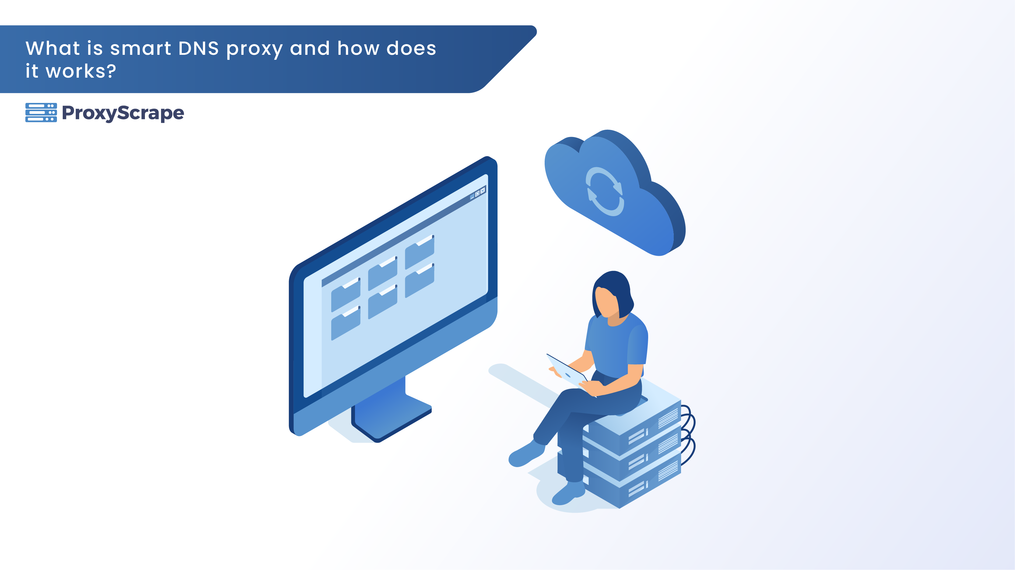 What Is Smart DNS Proxy, and How Does It Work?